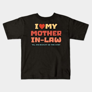 I love my mother-in-law for son-in-law Gift For Women Mother day Kids T-Shirt